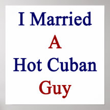 I Married A Hot Cuban Guy Poster