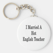 I Married A Hot English Teacher Key Chain