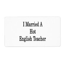 I Married A Hot English Teacher Personalized Shipping Label