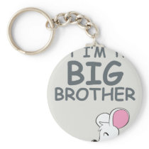I may be little but I am the Big Brother Keychain