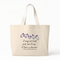 I may not look sick...Rheumatoid Arthritis Aware Canvas Bag