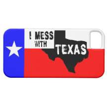 I MESS WITH TEXAS