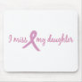 I miss my daughter 2 mouse pad