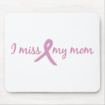 I miss my mom 2 mouse pad