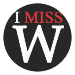i MISS W! stickers
