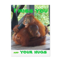 I Miss You and Your Hugs Postcard
