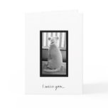 I miss you.... cards