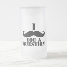 I moustache vous une question mug à café
