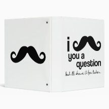 I moustache you a question binder