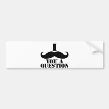 I Moustache You A Question Bumper Stickers