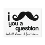 i moustache you a question postcard