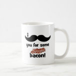 I moustache you for some bacon coffee mugs