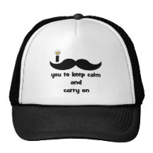 I moustache you to keep calm and carry on hat