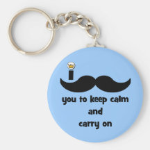 I moustache you to keep calm and carry on key chains