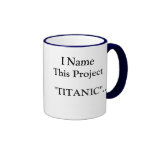 I Name This Project TITANIC... - God bless all... Coffee Mug
