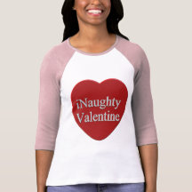 I Naughty Valentines Day T-shirts and Gifts