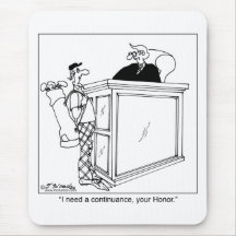 I Need a Continuance Mouse Pads