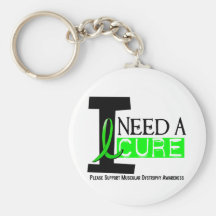 I NEED A CURE 1 MUSCULAR DYSTROPHY T-Shirts Keychain