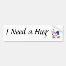 I Need a Hug Bumper Sticker