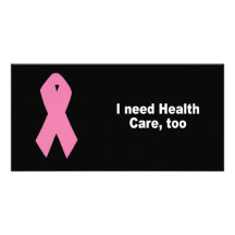 I need health care, too personalized photo card