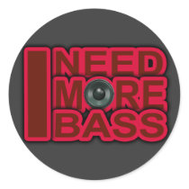 I NEED MORE BASS-Dubstep-DnB-DJ-Hip Hop-Club Stickers