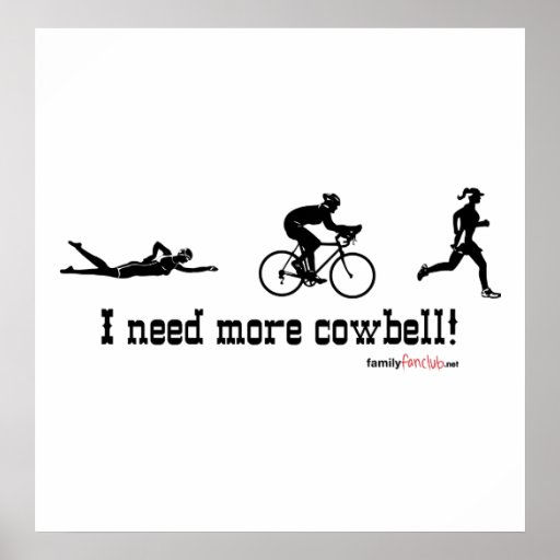 I need more cowbell t-shirt posters