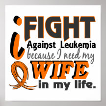 I Need My Wife Leukaemia Print