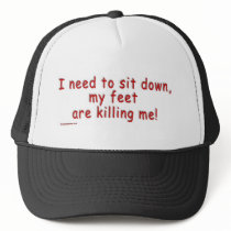 I_need_to_sit_down_my_feet_are_killing_me Mesh Hats