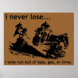 I Never Lose Dirt Bike Motocross Poster