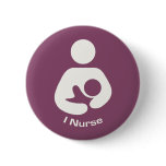 I Nurse Breastfeeding Icon - Mauve Button