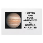 I Often Find Your Arguments As Gaseous As Jupiter
