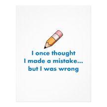 I once thought I made a mistake but I was wrong Customized Letterhead