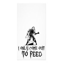 I Only Come Out To Feed Zombie