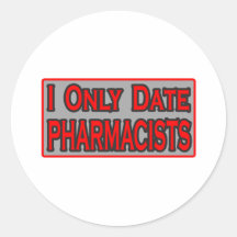 I Only Date Pharmacists Sticker