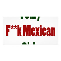 I Only Fuck Mexican Girls Personalized Photo Card
