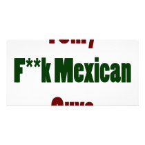 I Only Fuck Mexican Guys Picture Card
