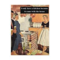 I Only Have A Kitchen Because...