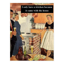 I Only Have A Kitchen Because... Postcards