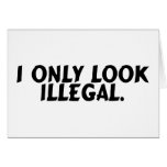 I Only Look Illegal