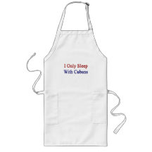 I Only Sleep With Cubans Apron