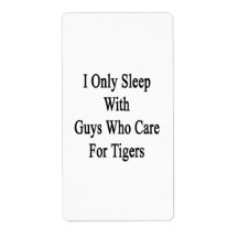 I Only Sleep With Guys Who Care For Tigers Custom Shipping Labels