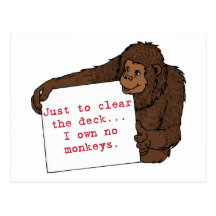 I Own No Monkeys Post Cards