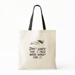 I paid good money bag