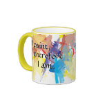 "I Paint Therefore I Am" Mug