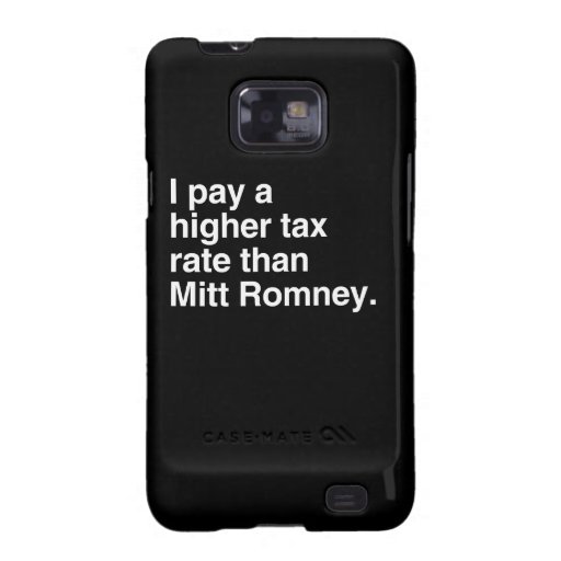 I pay a higher tax rate than Mitt Romney.png Galaxy SII Cover