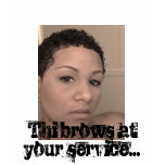 i pics 014, Thi brows at your service... t-shirts
