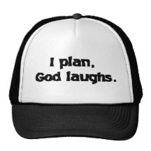 I plan God laughs Mesh Hat