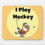 I Play Hockey Tshirts and Gifts Mouse Pads
