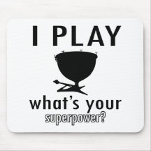 I play Kettle Drums Mousepad