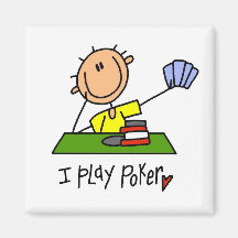 I Play Poker  Tshirts and Gifts Fridge Magnets